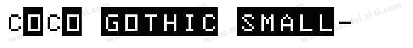 CoCo gothic small字体转换